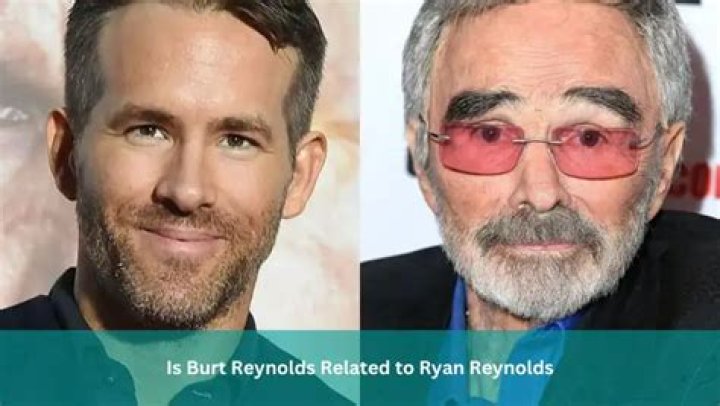 Surprising Connection: Are Burt Reynolds And Ryan Reynolds Related?