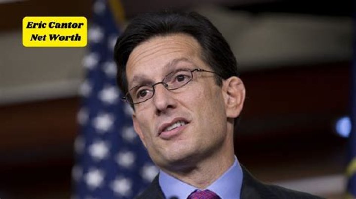 Unveiling The Substantial Net Worth Of Former Politician Eric Cantor