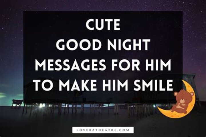 Sweet Good Night Messages To Send Your Man