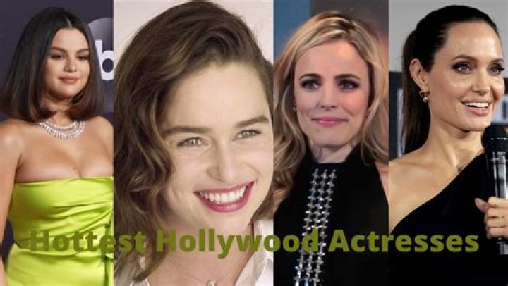 Unveiling The Hottest Hollywood Actresses Of Today