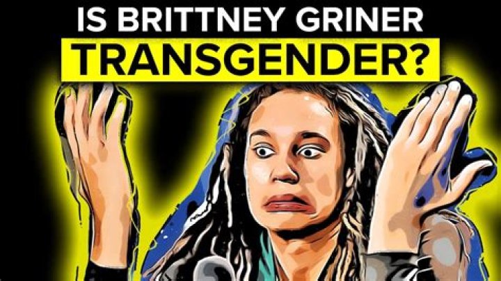 What Is The Truth Behind Brittney Griner's Gender Identity?