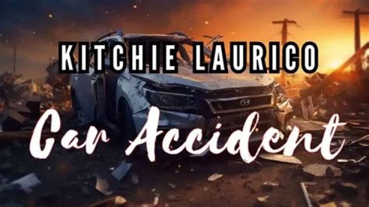 Kitchie Laurico's Fatal Car Accident