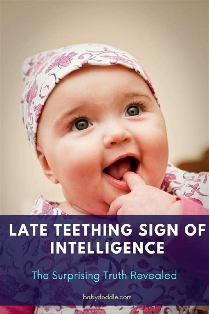 Uncover The Truth: Demystifying Late Teething And Intelligence