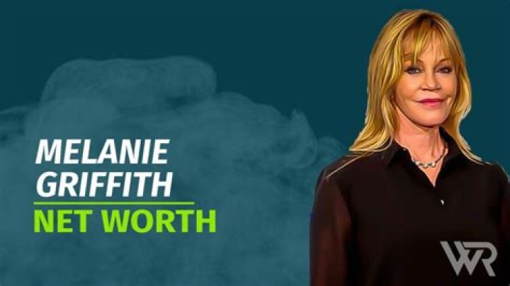 Unveiling Melanie Griffith's Net Worth: Secrets And Surprises Revealed