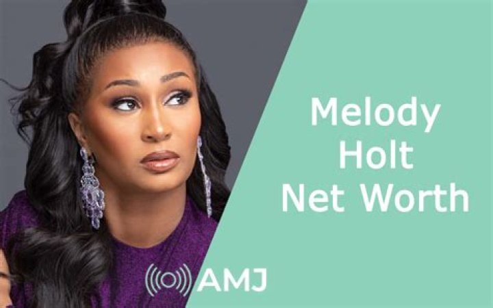 Uncovering Melody Holt's Impressive Net Worth In 2023