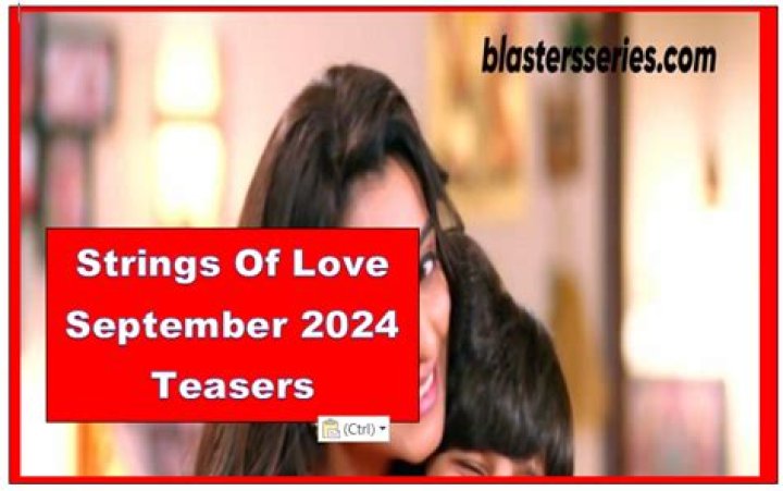 Alluring Strings Of Love May 2024 Teaser Summaries In English